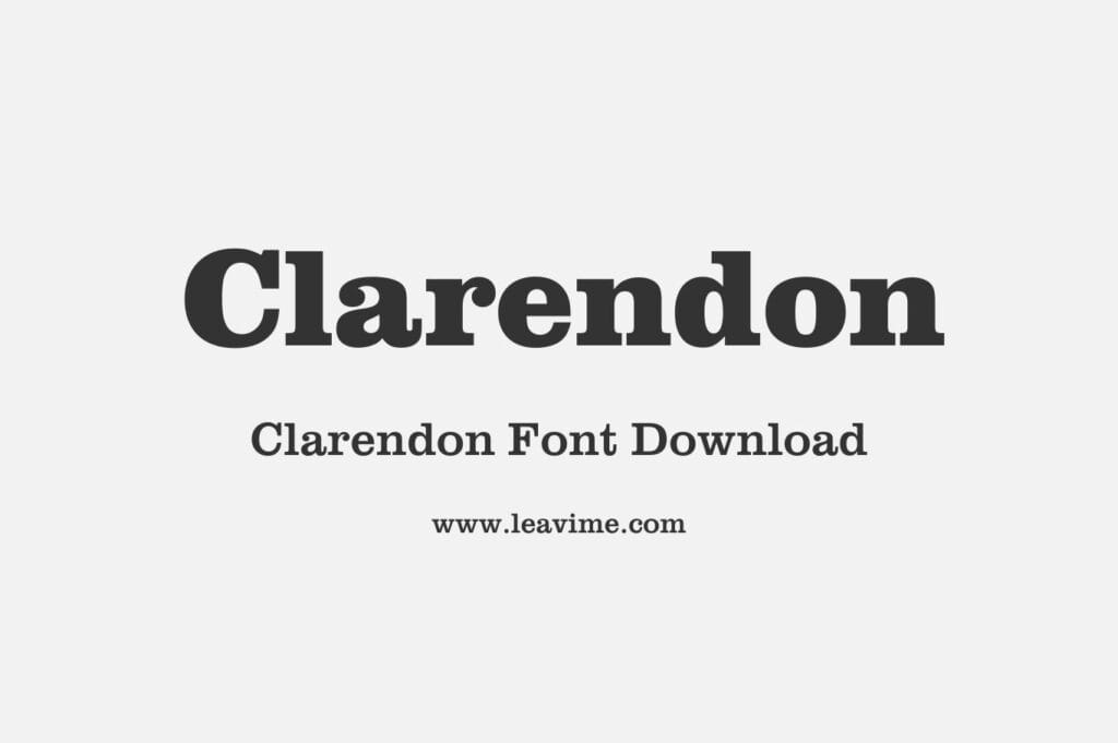 Clarendon Font