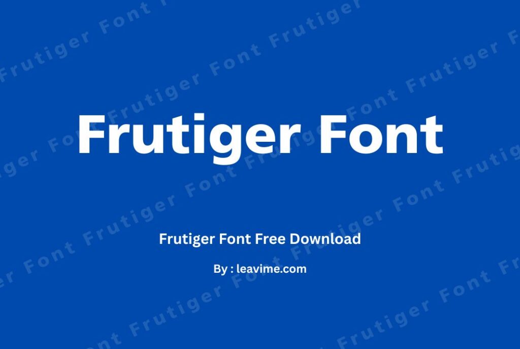 Frutiger Font
