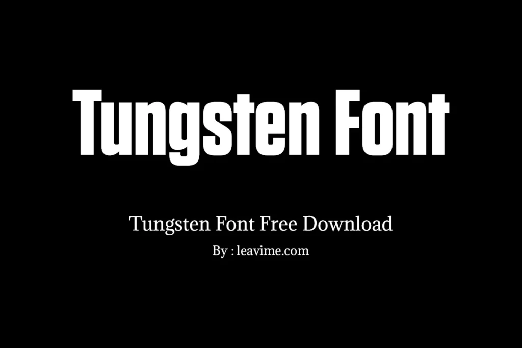 Tungsten Font